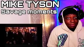 MIKE TYSON MOST SAVAGE MOMENTS (REACTION)