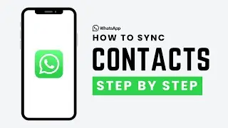 How To Sync WhatsApp Contacts On iPhone (2026)