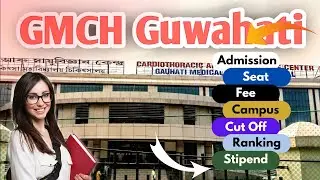 GMCH Guwahati College Review🔥 | Fee | Cut Off | Seats #mbbs #neet #gmchguwahati