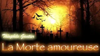 Livre audio : La Morte Amoureuse, Théophile Gautier