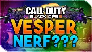 Black Ops 3 | VESPER NERF COMING - SMG & ASSAULT RIFLE BALANCING (BO3 PATCH COMING?)