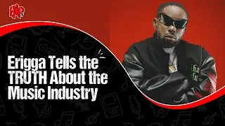 ERIGGA REVEALS THE REAL REASON HE MAKES MUSIC — YOU WON’T BELIEVE WHAT HE SAID ABOUT THE INDUSTRY