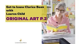 Original Art from the Clarice Bean Series - Part 2