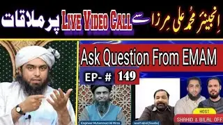 149-Episode : Ask Questions From Engineer Muhammad Ali Mirza on Live Video Call