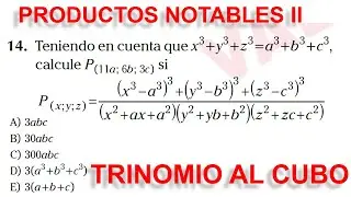 TRINOMIO AL CUBO - PRODUCTOS NOTABLES ADICIONALES