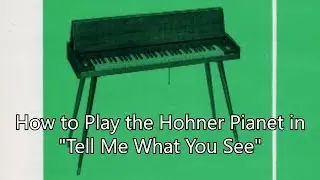 How to Play the Hohner Pianet in the Beatles' 