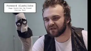 S2E5 | Comedy Webseries | Forward Slash/Jobs - 'Forward Slash/Help'