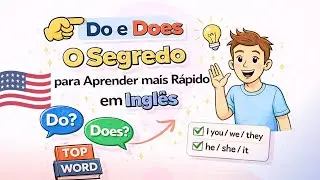 DO OU DOES? O SEGREDO Para Aprender Inglês mais Rápido