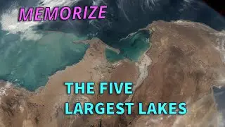 Memorize the World's Largest Lakes with a Mnemonic Story