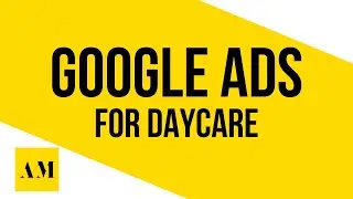 Google Ads for Daycare