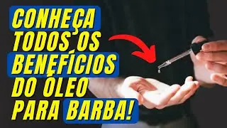 &Oacute;leo para barba: para que serve e como usar?