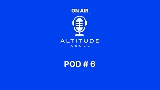 Altitude Angel On Air - Pod #6