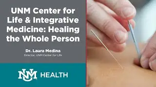 UNM Center for Life: Healing the Whole Person