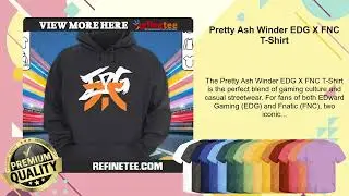 Pretty Ash Winder EDG X FNC T-Shirt