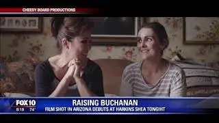 Raising Buchanan on FOX 10 AZ AM!