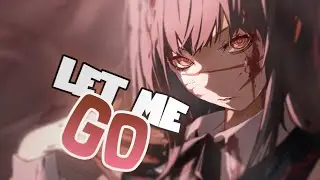 Nightcore - Let Me Go