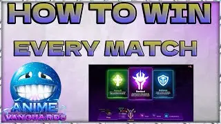 HOW TO WIN EVERY RANKED GAME | Anime Vanguards