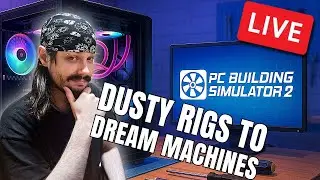 LIVE | Back to the Bench &ndash; Career Mode in PC Building Simulator 2 🔧💡
