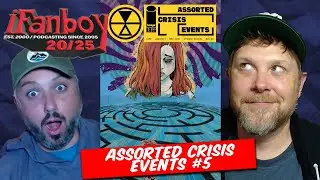 Assorted Crisis Events #5 from Image Comics and New Reviews | iFanboy Pick of the Week Podcast #988