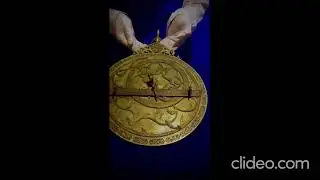 Islamic Astrolabe Made By: Muhammad Zaman Al Munajjim Al Asturlabi