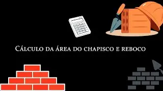 Como calcular a &aacute;rea do chapisco e reboco na or&ccedil;a-calculadora de obra