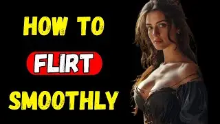 Flirt Like a Man: Boost Confidence & Create Attraction Naturally |OLD WISE VIBES|