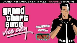Outro - DJ Adam First - Wave 103 - GTA Vice City Soundtrack [HD]