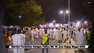 Marche Fondation Serigne Fallou 1e Jour Rajap le 22 12 2025
