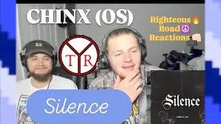 Chinx (OS) - Silence (Righteous Road Reactions Episode 415)