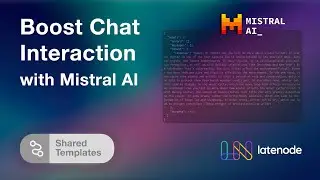 How to Boost Chat Interaction with Latenode's Shared Templates & Mistral AI | Step-by-Step Guide