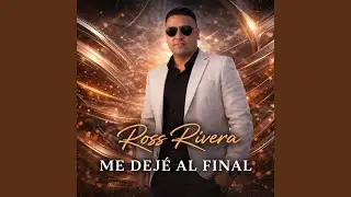 ME DEJE AL FINAL