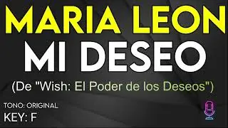 Maria Le&oacute;n - Mi Deseo (Wish El Poder De Los Deseos) - Karaoke Instrumental