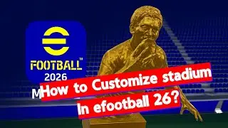 &laquo;Как я персонализировал свой стадион после покупки набора послов Месси | eFootball 26 Mobile&raquo;