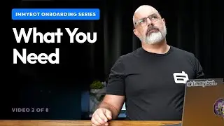 What You Need To Get Started With ImmyBot | ImmyBot Onboarding