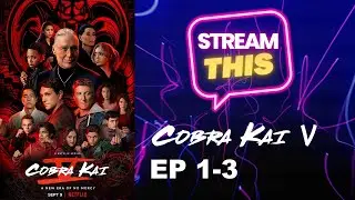 Cobra Kai 🐍 EPISODE 1-3 SPOILER Talk Season 5 // Stream THIS