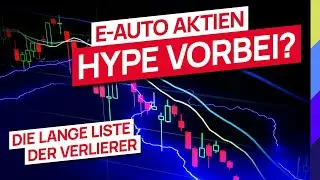 E-Auto Aktien HYPE vorbei? Die lange Liste der Verlierer