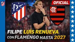 🔥 Filipe Lu&iacute;s SACUDE al f&uacute;tbol  &iquest;Flamengo hoy&hellip; Atl&eacute;tico de Madrid ma&ntilde;ana  El futuro que nadie esper