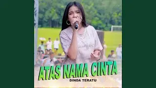 Atas Nama Cinta