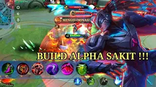 BUILD SAKIT ALPHA BUAT MAIN BARBAR!!! 
