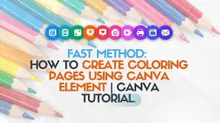 How To Create Coloring Pages, Using Canva Elements | Canva Tutorial 