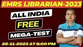 ALL INDIA FREE MEGA TEST FOR EMRS LIBRARIAN -2023