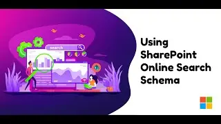 Using SharePoint Online Search Schema