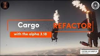 Star Citizen News Flash | Cargo Refactor with 3.18 is a Gamechanger | Outpost generation