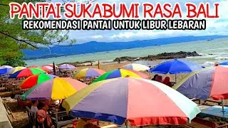 PANTAI SUKABUMI RASA BALI | PANTAI ISTANA PRESIDEN RI PESANGGRAHAN TENJO RESMI SUKABUMI JAWA BARAT