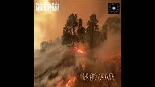 COLD GREY RAIN - The End Of Faith