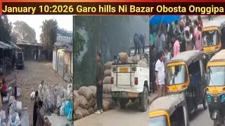Garo hills Ni Obosta Onggipa January 10:2026