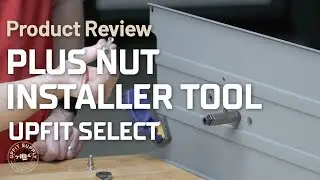 Our New Plus Nut Installer Tool