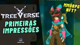 TREEVERSE PRIMEIRAS IMPRESS&Otilde;ES - MMORPG NFT?