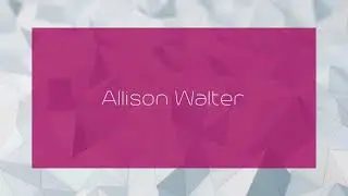 Allison Walter - appearance