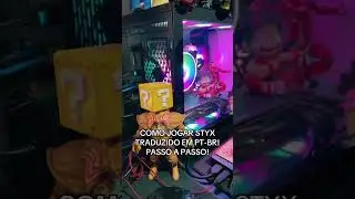 COMO JOGAR STYX TRADUZIDO EM PT-BR!PASSO A PASSO!